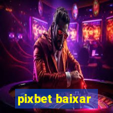 pixbet baixar