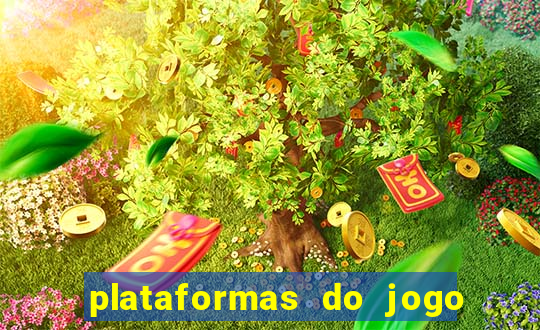 plataformas do jogo do tigrinho