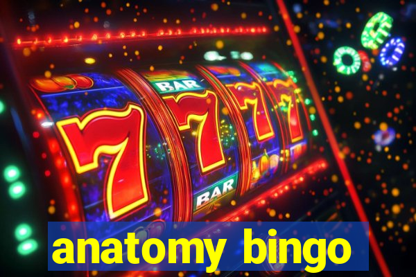 anatomy bingo