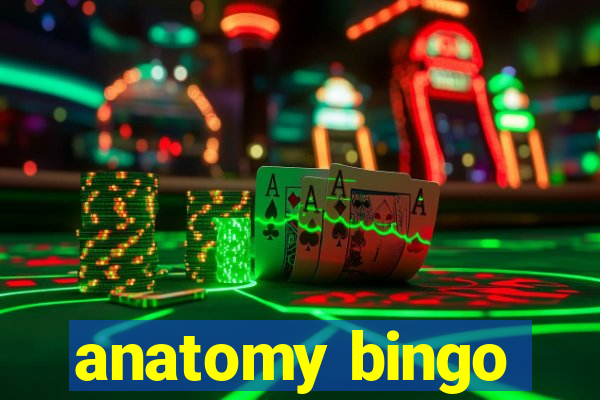 anatomy bingo