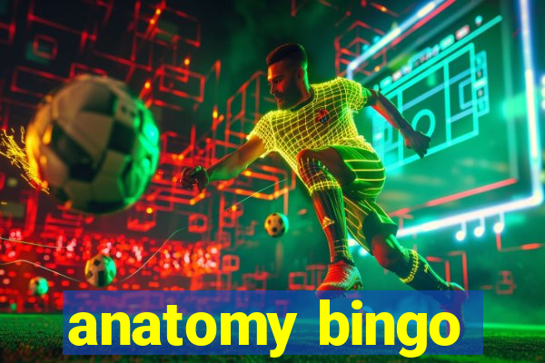 anatomy bingo