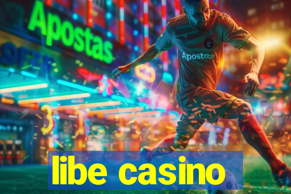 libe casino