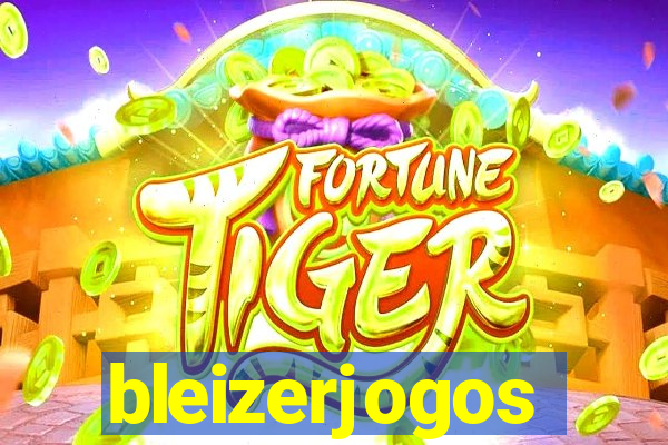 bleizerjogos