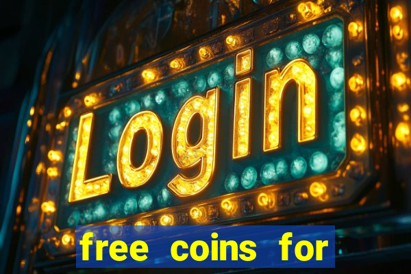 free coins for cash frenzy casino