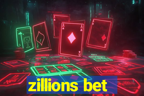 zillions bet