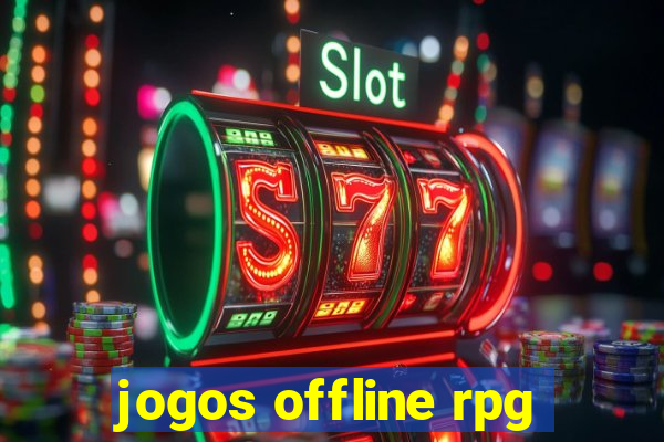 jogos offline rpg