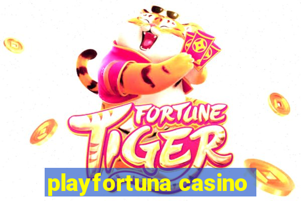 playfortuna casino