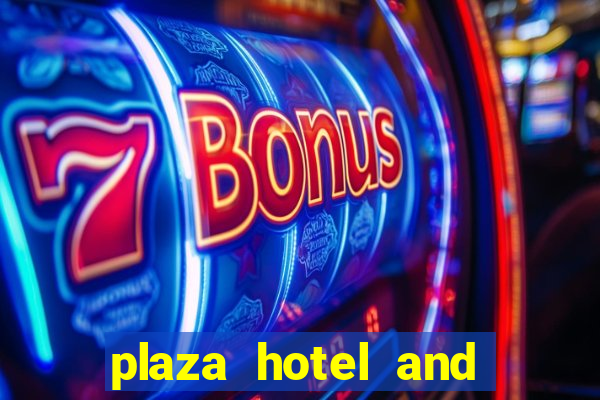 plaza hotel and casino las vegas hotels