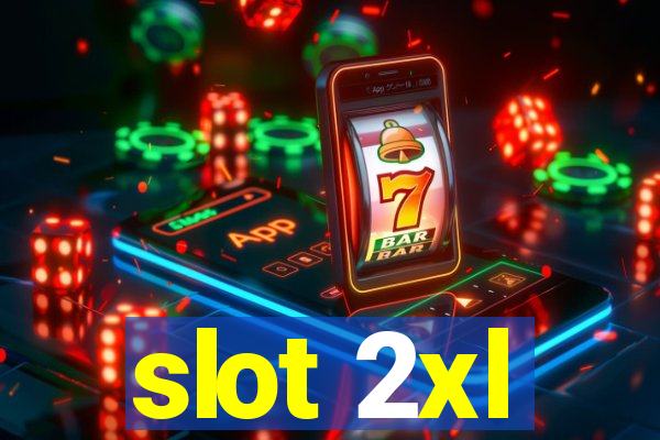 slot 2xl