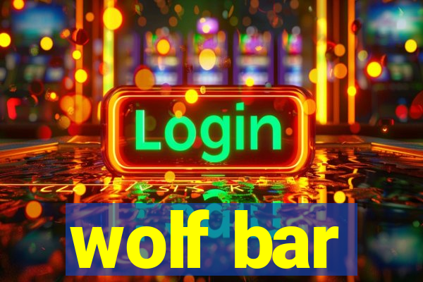 wolf bar