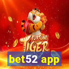 bet52 app