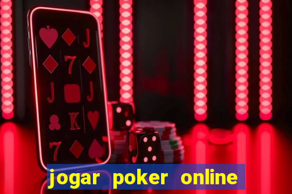 jogar poker online dinheiro real