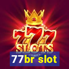 77br slot