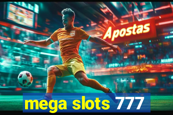 mega slots 777