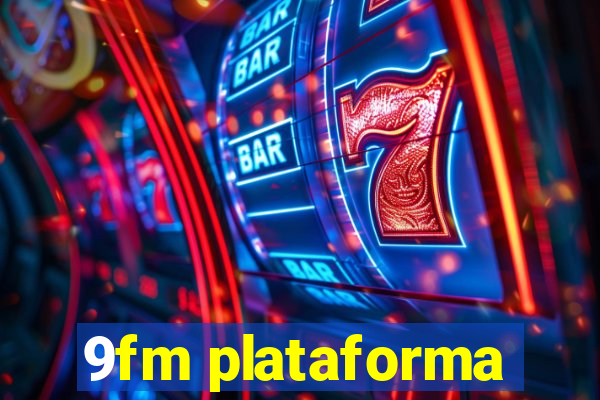 9fm plataforma