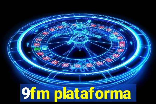 9fm plataforma