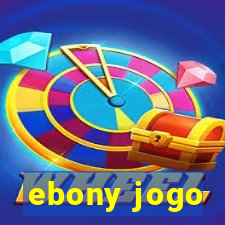 ebony jogo