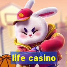 life casino