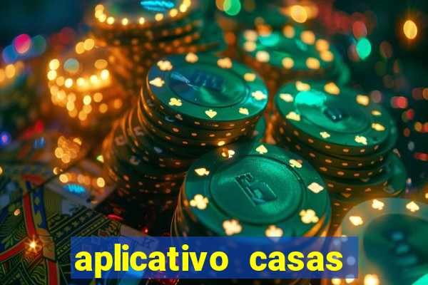 aplicativo casas das apostas