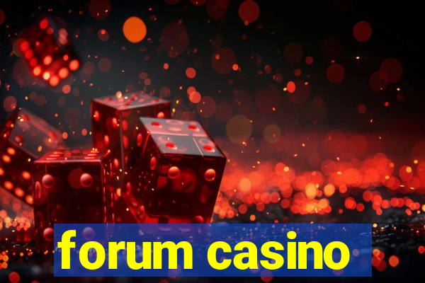 forum casino