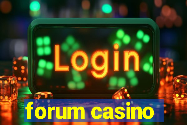 forum casino