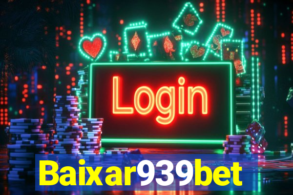 Baixar939bet