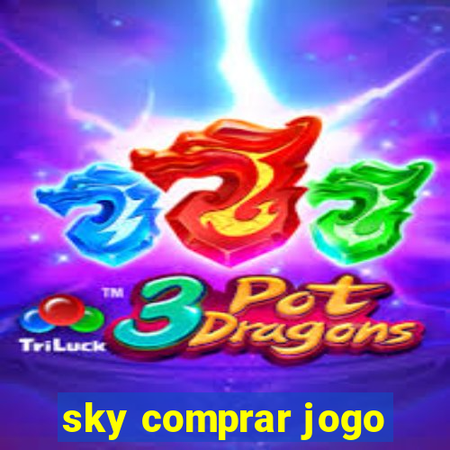 sky comprar jogo