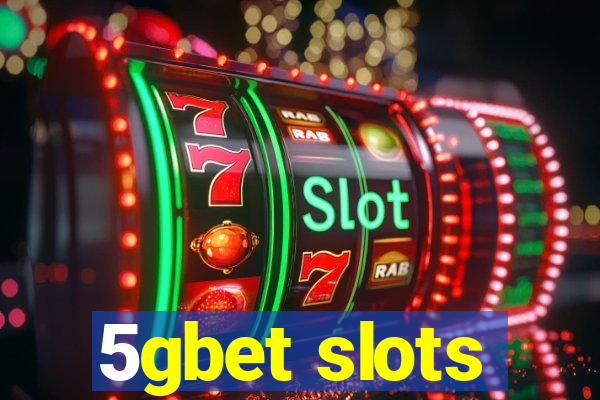 5gbet slots