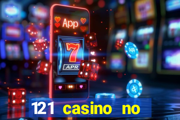 121 casino no deposit bonus