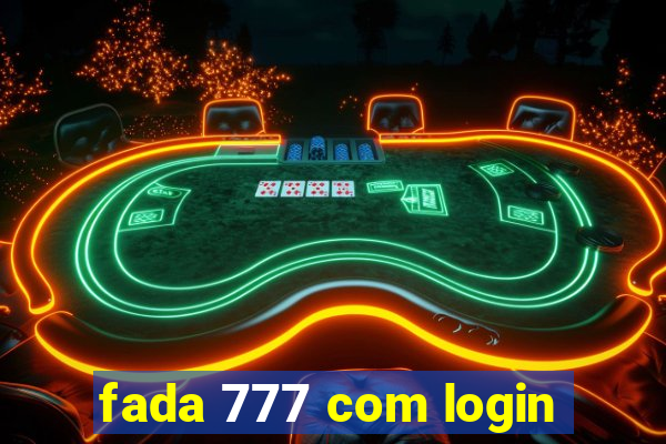 fada 777 com login