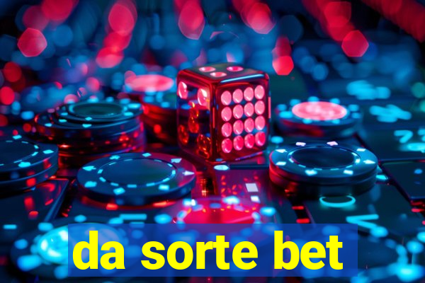 da sorte bet