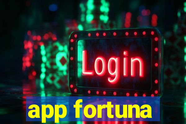 app fortuna