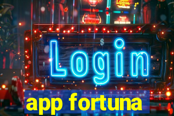 app fortuna