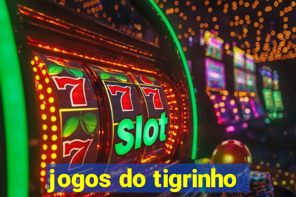 jogos do tigrinho