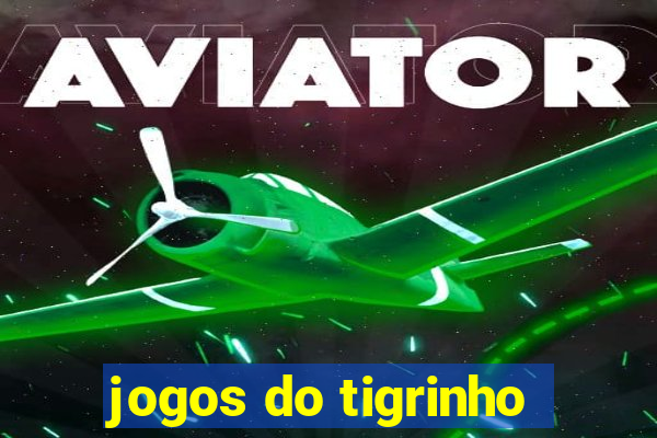 jogos do tigrinho