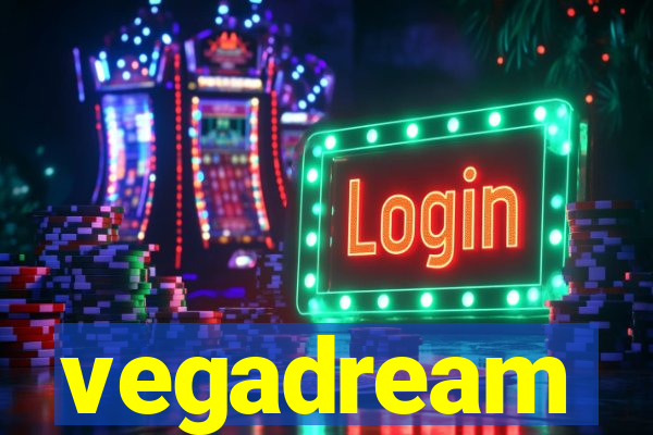 vegadream