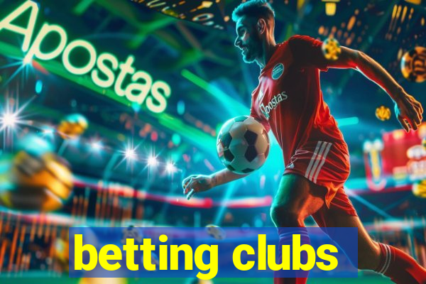 betting clubs