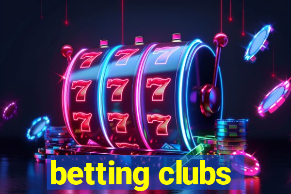 betting clubs