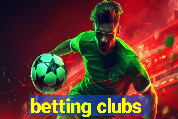 betting clubs