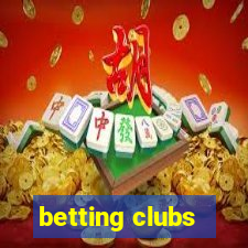 betting clubs