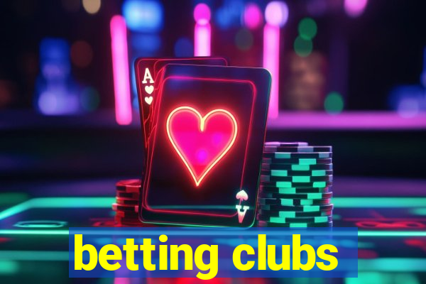 betting clubs