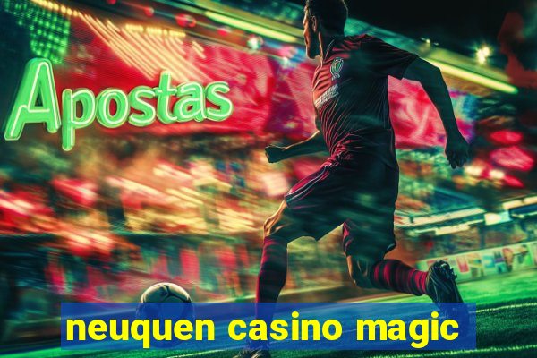 neuquen casino magic