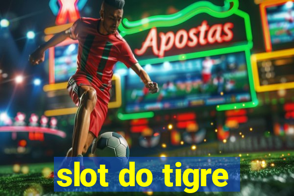 slot do tigre