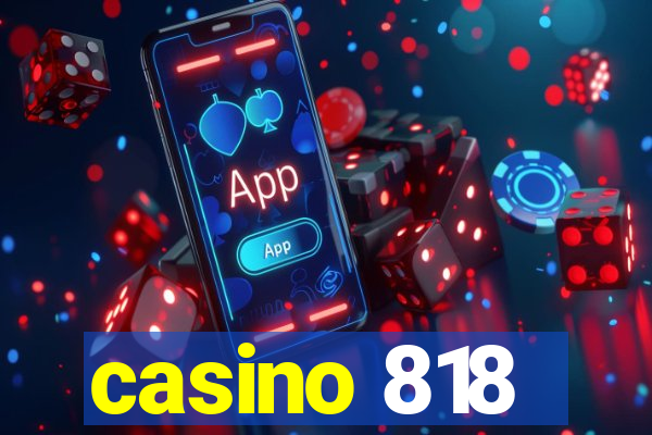 casino 818