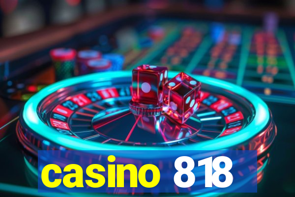 casino 818