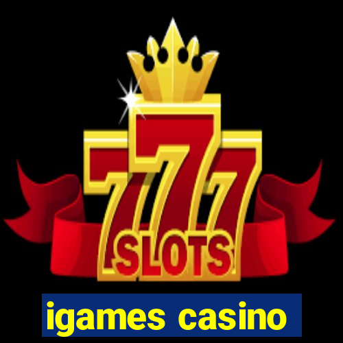 igames casino