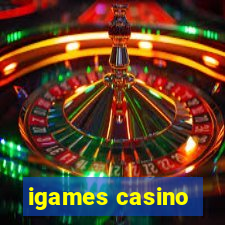 igames casino