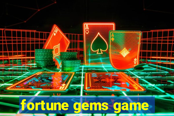 fortune gems game