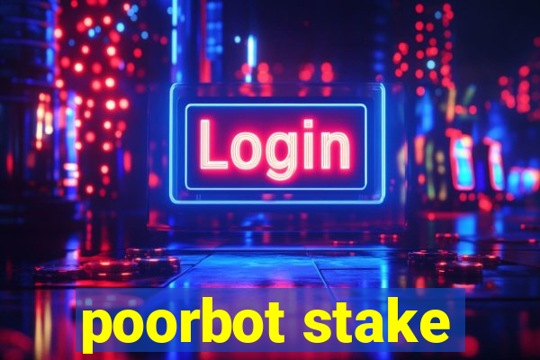 poorbot stake