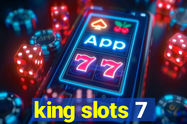 king slots 7